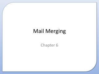 Mail Merging
