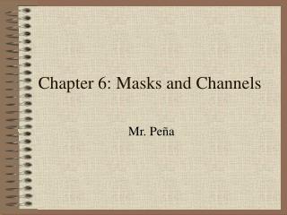 Chapter 6: Masks and Channels