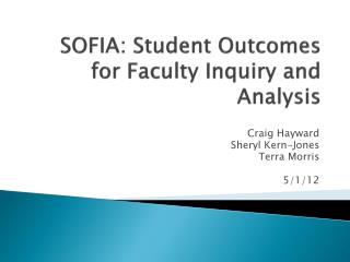 SOFIA: Student Outcomes for Faculty Inquiry and Analysis