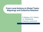 From Local Actions to Global Tasks: Stigmergy and Collective Robotics