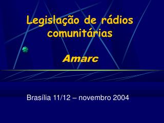 Legislação de rádios comunitárias Amarc