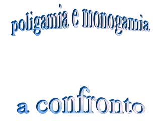 poligamia e monogamia