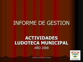 INFORME DE GESTION