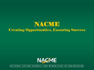 NACME Creating Opportunities, Ensuring Success
