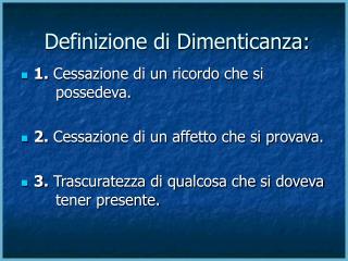 Definizione di Dimenticanza: