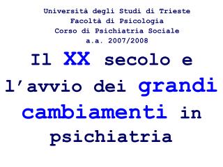 Il XX secolo e l’avvio dei grandi cambiamenti in psichiatria