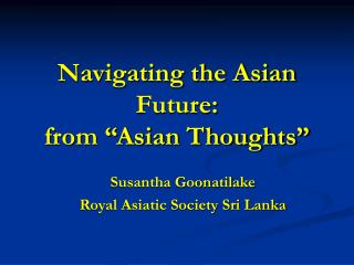Navigating the Asian Future: from “Asian Thoughts”