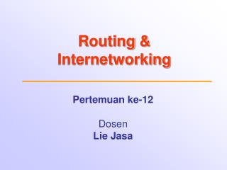 Routing &amp; Internetworking