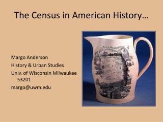 The Census in American History…