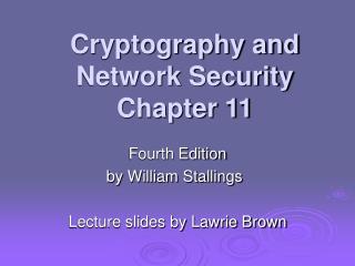 Cryptography and Network Security Chapter 11