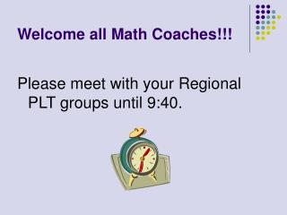Welcome all Math Coaches!!!