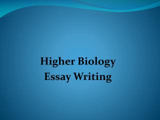 Higher Biology Essay Writing