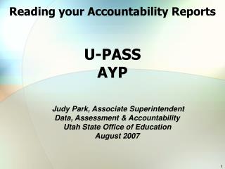 Reading your Accountability Reports U-PASS AYP