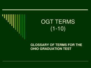 OGT TERMS (1-10)