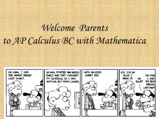 Welcome Parents to AP Calculus BC with Mathematica