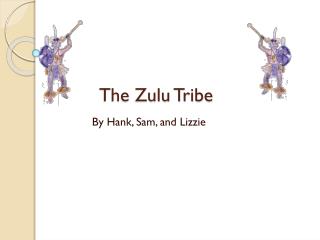 The Zulu Tribe
