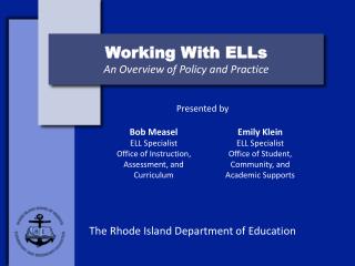 Working With ELLs An Overview of Policy and Practice