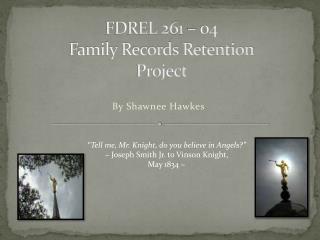 FDREL 261 – 04 Family Records Retention Project