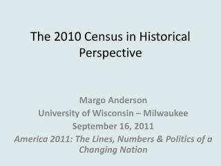 The 2010 Census in Historical Perspective