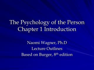 The Psychology of the Person Chapter 1 Introduction