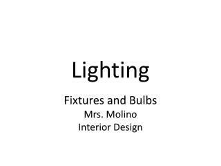 Lighting
