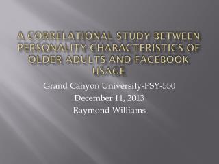 A Correlational Study Between Personality Characteristics of Older Adults and Facebook Usage