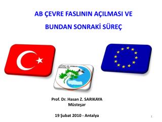 Prof. Dr. Hasan Z. SARIKAYA Müsteşar 19 Şubat 2010 - Antalya