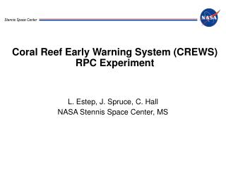 Coral Reef Early Warning System (CREWS) RPC Experiment