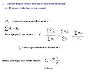 3). Klaster dengan jumlah unit tidak sama (unequal cluster)