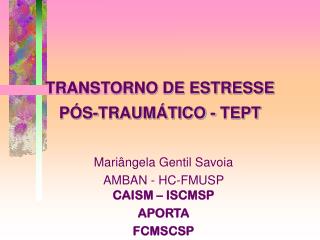 TRANSTORNO DE ESTRESSE PÓS-TRAUMÁTICO - TEPT