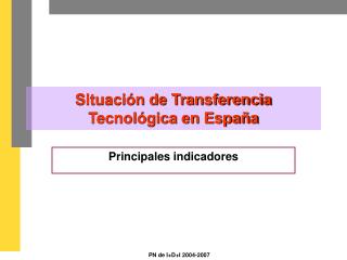 Situación de Transferencia Tecnológica en España