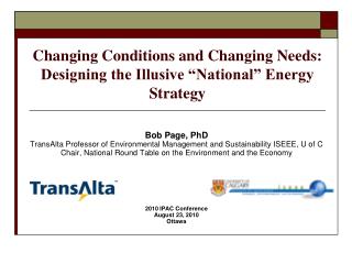 Changing Conditions and Changing Needs: Designing the Illusive “National” Energy Strategy