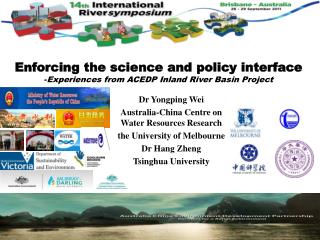 Enforcing the science and policy interface - Experiences from ACEDP Inland River Basin Project