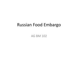 Russian Food Embargo