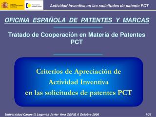 OFICINA ESPAÑOLA DE PATENTES Y MARCAS Tratado de Cooperación en Materia de Patentes PCT