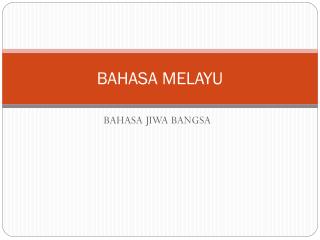 BAHASA MELAYU