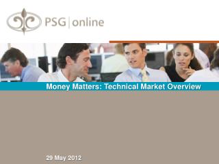 Money Matters: Technical Market Overview