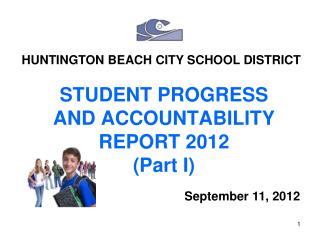 STUDENT PROGRESS AND ACCOUNTABILITY REPORT 2012 (Part I)
