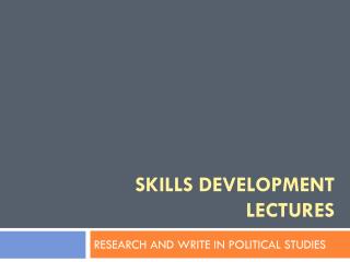 Skills development lectures