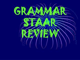 GRAMMAR STAAR REVIEW