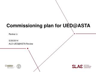 C ommissioning plan for UED@ASTA