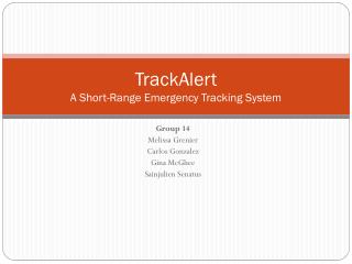 TrackAlert A Short-Range Emergency Tracking System