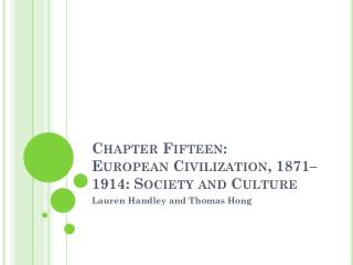 Chapter Fifteen: European Civilization, 1871–1914: Society and Culture