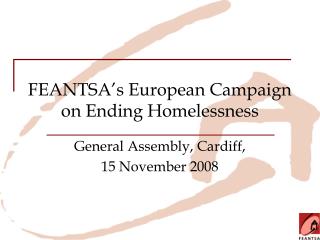 FEANTSA’s European Campaign on Ending Homelessness