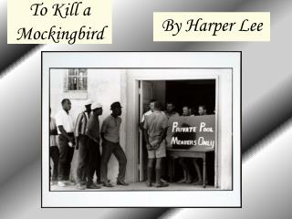 To Kill a Mockingbird