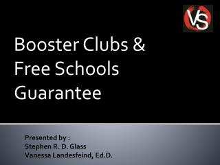 Booster Clubs &amp; Free Schools Guarantee