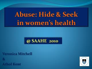 Abuse: Hide &amp; Seek in women’s health
