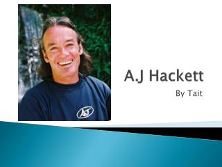 A.J Hackett