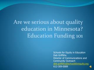 Are we serious about quality education in Minnesota? Education Funding 101