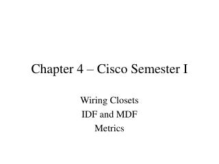 Chapter 4 – Cisco Semester I